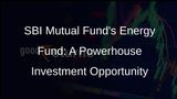 SBI Mutual Funds Energy-Focused Fund Targets Rs 3,500-4,000 Crore in Primary Subscription