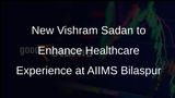 BJP President Lays Foundation Stone for Vishram Sadan at AIIMS Bilaspur
