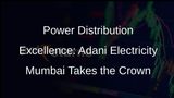 Adani Electricity Mumbai Shines in Power Distribution Companies Ranking 2022-23