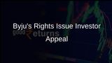 Byju's Engages Investors for Rights Issue Participation to Prevent Share Dilution