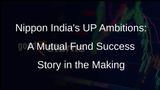 Nippon India Mutual Fund Commits to Uttar Pradeshs Mutual Fund Growth