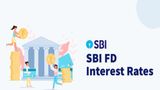 SBI Latest FD Rates 2024: Returns , Fixed Deposits, interest rates, Calculator , Check Details Below?