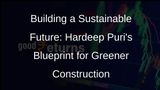 Sustainable Construction: Hardeep Puri Advocates Integrating Sustainability to Cut Carbon Emissions