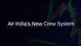 Air India Enhances Operational Efficiency with New Crew Management System