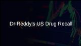 Dr Reddy's Voluntarily Recalls Six Drug Lots in US Over Potency Concerns