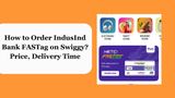 Swiggy Instamart, Park+ Deliver FASTags in Under 10 Minutes, Back NHAI Rule
