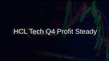 HCL Tech Maintains Q4 Net Profit at Rs 3,986 Crore Amid Cost Pressures