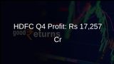 HDFC Bank's Q4 Profit Hits Rs 17,257 Cr; Rs 10,900 Cr Set for Future Provisions