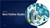 The Top 10 Online Banks Personal Finance In April 2024