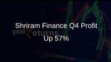 Shriram Finance's Q4 Profit Leaps 57%, Eyes 15% AUM Growth by FY25