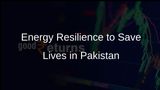 Enhancing Energy Resilience in Pakistan Could Save 175,000 Lives, UNICEF Reports