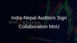 India and Nepal's Apex Auditors Sign MoU to Boost Audit Collaboration
