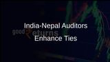 India and Nepal's Apex Auditors Forge Partnership with New MoU