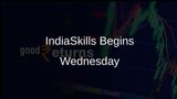 IndiaSkills Competition to Begin Wednesday with National Talent on Display