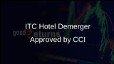 ITC's Hotel Business Demerger Receives Green Light from Competition Commission