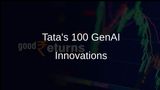 Tata Group Spearheads Innovation with 100+ GenAI Projects: Insights from N Chandrasekaran