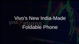 Vivo Set to Launch Made-in-India Foldable Phone, Eyes Premium Market Share