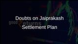 Lenders Question Viability of Jaiprakash Associates' Settlement Proposal