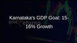 Karnataka Sets Ambitious 15-16% Annual Industrial Growth Target, Eyes USD 1 Trillion GDP