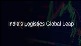 Union Budget 2024-25: India's Leap Towards Global Logistics Leadership