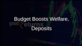 Union Budget to Enhance Welfare Spending, Encourage Deposit Inflows