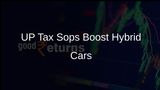 UP Recognises Hybrid Vehicles' Role in Emission Cut with Tax Sops, Maruti Notes