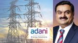 Adani Energy Solutions Valued at USD 18.5 Billion; Revenue To Grow 20 PC