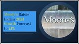 Moody’s Revises India’s 2024 GDP Forecast Upwards To 7.1% For CY24 Amid Strong Global Cues; Details