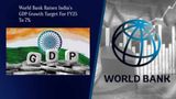 World Bank Raises India's GDP Growth Target For FY25 To 7% From 6.6%, Says Job Creation Is A Challenge