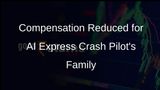 Bombay High Court Reduces Compensation Awarded to Family of AI Express Crash Pilot