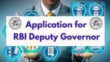 Govt Invites Applications For RBI Deputy Governor