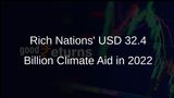 Rich Nations Contributed USD 32.4 Billion for Climate Adaptation in 2022 Amid Ongoing Funding Gaps