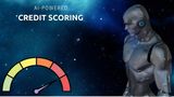 How Artificial Intelligence (AI) Is Disrupting Credit Scoring And Loan Approvals?