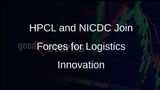 HPCL Collaborates with NICDC for API Integration into Unified Logistics Interface Platform