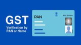 How To Verify & Search GST Number By PAN: A Complete Guide To PAN-GST Linkage And Compliance