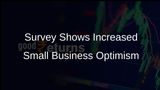 Small Business Optimism Increases Significantly After Recent Election Results