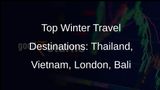 Thailand, Vietnam, London, and Bali Emerge as Leading Winter Travel Destinations with Significant Flight Booking Increases