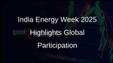 India Energy Week 2025 to Feature Global Participation and Focus on Clean Cooking Solutions