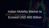 Indian Mobility Market Expected to Double and Exceed USD 600 Billion by 2030, According to Google-BCG Report