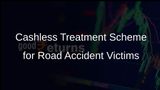 Government Introduces Cashless Treatment Scheme for Road Accident Victims Nationwide by March 2024