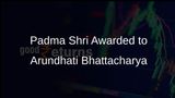 Arundhati Bhattacharya Honoured with Padma Shri for Contributions of Public Sector Banks in Nation-Building