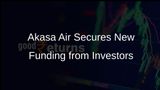 Akasa Air Partners with Azim Premji and Ranjan Pai for New Capital Infusion