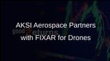 AKSI Aerospace and FIXAR Global Forge Strategic Agreement for Drone Manufacturing in India