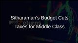 Nirmala Sitharaman Unveils Income Tax Cuts for Middle Class in Latest Budget Announcement