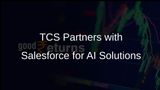 TCS and Salesforce Join Forces to Enhance AI Solutions for Manufacturers and Semiconductor Suppliers