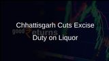Chhattisgarh Government Eliminates Additional Excise Duty on Foreign Liquor, Prices Set to Drop