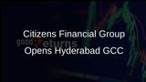 Citizens Financial Group Launches Global Capability Centre in Hyderabad with Cognizant Partnership