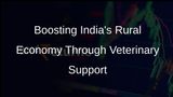 Strengthening Veterinary Infrastructure is Essential for Boosting India's Rural Economy