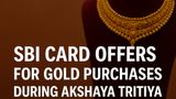 Save Big On Gold With SBI Credit Card Offers This Akshaya Tritiya 2025; Save Up To Rs. 5,000 Cashback