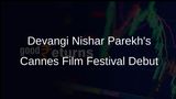 Devangi Nishar Parekh to Showcase Indian Fashion Heritage at Cannes Film Festival 2025